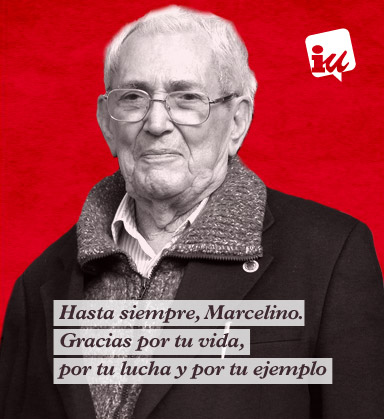 Cayo Lara traslada en nombre de IU nuestro profundo dolor por la perdida de Marcelino, una figura clave del movimiento obrero y de la historia de nuestro país