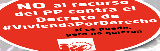 IU lanza una campaña en defensa del Decreto-Ley de #ViviendaPorDerecho ante el ataque del PP